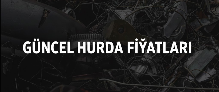 hurda fiyatları